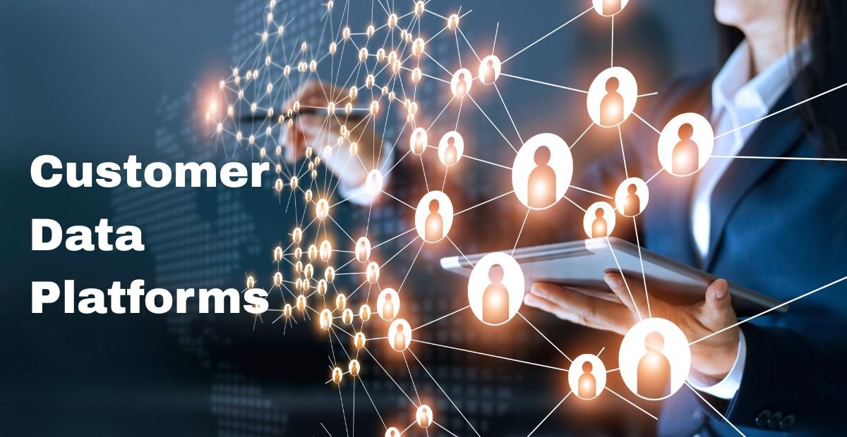Top Customer Data Platforms (CDPs) To Consider In 2026